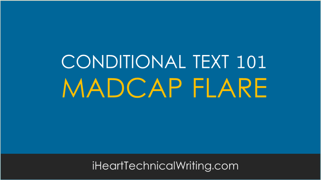 madcap-flare-conditional-text